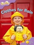 Gill Howell, Mary Mackill, Liz Miles, Thelma Page, Thelma Miles Page, Lucy Tritton - Oxford Reading Tree: Level 1+: More Fireflies A: Clothes for Rain