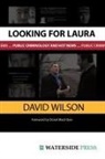Wilson, David Wilson - Looking for Laura