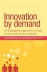 Ken Green, Andrew Mcmeekin, Andrew Tomlinson Mcmeekin, Mark Tomlinson, Vivien Walsh - Innovation By Demand