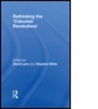 David Lane, David Lane, David Lane, Stephen White - Rethinking the Coloured Revolutions