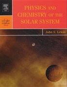 John Lewis, John S. Lewis - Physics and Chemistry of the Solar System