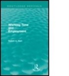 Bob Hart, Bob Hart, Bob A. Hart, HART BOB - Working Time and Employment (Routledge Revivals)