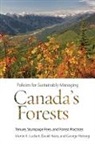 David Haley, George Hoberg, Martin K. Luckert, Martin K./ Haley Luckert, Martin Karl Luckert - Policies for Sustainably Managing Canada's Forests