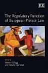 Fabrizio Muir Watt Cafaggi, Not Available (NA), Fabrizio Cafaggi, Horatia Muir Watt - Regulatory Function of European Private Law
