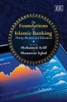 Mohamed (EDT)/ Iqbal Ariff, Mohamed Iqbal Ariff, Mohamed Ariff, Munawar Iqbal - Foundations of Islamic Banking
