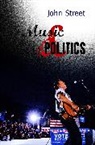 J Street, John Street - Music and Politics