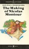 DESROSIERS, Leo-Paul Desrosiers - The Making of Nicolas Montour