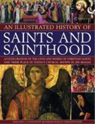 Ronald &amp; Paul Creighton-Jobe, Tessa Paul - Illustrated History of Saints and Sainthood