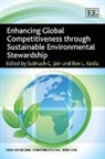 Subhash C. (EDT)/ Kedia Jain, Subhash C. Kedia Jain, Subhash C. Jain, Ben L. Kedia - Enhancing Global Competitiveness Through Sustainable Environmental