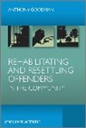 A Goodman, Anthony Goodman, Anthony H Goodman, Anthony H. Goodman, Anthony H. (Middlesex University Goodman, GOODMAN ANTHONY H... - REHABILITATING AND RESETTLING OFFE
