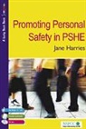 Jane Harries - Promoting Personal Safety in Pshe