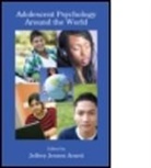 Jeffrey Jensen Arnett, Jeffrey Jensen (Clark University Arnett, Arnett (EDT) Jeffrey-jensen, Jeffrey Jensen Arnett, Jeffrey Jensen (Clark University Arnett, Arnett Jeffrey Jensen - Adolescent Psychology Around the World