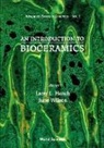 L.L. Hench, June Wilson, Larry L Hench, Larry L. Hench, June Wilson - An Introduction to Bioceramics