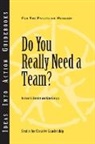 Kim Kanaga, Michael E. Kossler - Do you Really Need a Team?