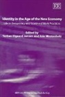Torben Elgaard (EDT)/ Westenholz Jensen, Torben Elgaard Westenholz Jensen, Torben Elgaard Jensen, Ann Westenholz - Identity in the Age of the New Economy