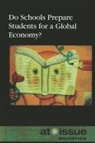 Greenhaven Press (COR), Judeen Bartos - Do U.S. Schools Prepare Students for a Global Economy?