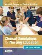 Dillon, Patricia Dillon, Patricia M. Dillon, Gasper, Marcia Gasper, Marcia L Gasper... - Clinical Simulations for Nursing Education