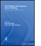 Ellen (EDT)/ Renaud Margolis, Ellen (Pacific University Margolis, Ellen (Pacific University) Tyler Renaud Margolis, Ellen Renaud Margolis, MARGOLIS ELLEN RENAUD LISSA TYLER, Ellen Margolis... - Politics of American Actor Training