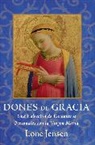 Lone Jensen - Dones De Gracia; Gifts Of Grace: Una Coleccion De Encuentros