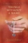Joanne Fedler - Things Without a Name