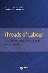 Hale, a Hale, Angela Hale, Angela (Manchester Metropolitan University) Hale, Angela Wills Hale, Garry Wills... - Threads of Labour
