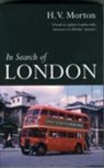H. V. Morton, Hv Morton, Morton H. V. - In Search of London