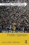 Adam J. Berinsky, Adam Berinsky, Adam J. Berinsky - New Directions in Public Opinion