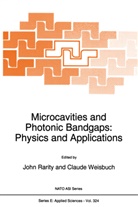 J. G. Rarity, J.G. Rarity, Claude Weisbuch - Microcavities and Photonic Bandgaps: Physics and Applications
