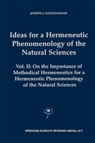 J J Kockelmans, J. J. Kockelmans, J.J. Kockelmans - Ideas for a Hermeneutic Phenomenology of the Natural Sciences. Vol.2