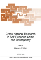 Malcolm Klein - Cross-National Research in Self-Reported Crime and Delinquency