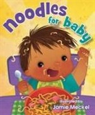 Jamie Meckel, Jamie Meckel - Noodles for Baby