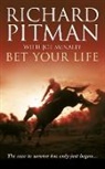 Richard Pitman, Pitman Richard - Bet Your Life