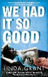 Linda Grant, Grant Linda - We Had It So Good