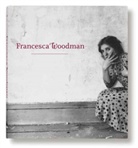 Jennifer Blessing, Julia Bryan-Wilson, Corey Keller, Francesca (PHT)/ Keller Woodman, Francesca Woodman, Corey Keller - Francesca Woodman