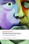 Gaston Leroux - The Phantom of the Opera