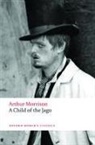 Peter Miles, Arthur Morrison, Peter Miles, Peter (Emeritus Fellow of the English Association Miles - A Child of the Jago