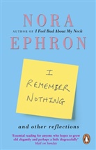 Nora Ephron - I Remember Nothing and Other Reflections