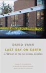 David Vann, Supriya Bhatnagar - Last Day on Earth