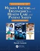 Pascale Carayon, Pascale Carayon, Pascale (University of Wisconsin-Madison Carayon, Carayon Pascale - Handbook of Human Factors and Ergonomics in Health Care and Patient