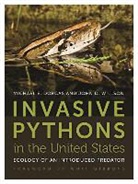 Michael E. Dorcas, Michael E. Willson Dorcas, Mike Dorcas, Mike/ Willson Dorcas, John Willson, John D Willson... - Invasive Pythons in the United States