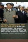 G. Derek Musgrove, George Derek Musgrove, Claire Potter, Renee Romano - Rumor, Repression and Racial Politics