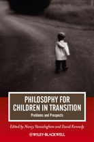 David Kennedy, Nancy Vansieleghem, Nancy Kennedy Vansieleghem, Kennedy, David Kennedy, Nanc Vansieleghem... - Philosophy for Children in Transition