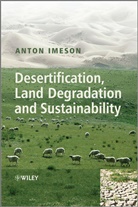 A Imeson, Anton Imeson, Anton (University of Amsterdam) Imeson - Desertification, Land Degradation and Sustainability