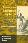 Manfred F. R. Kets/ Kets De Vries De Vries, Manfred F.R. Kets de Vries, Manfred F. r. kets De Vries - Lessons on Leadership By Terror