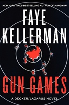 Faye Kellerman - Gun Games