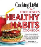 Janet Cooking Light Magazine (COR)/ Helm, Janet Helm - Cooking Light the Food Lover's Healthy Habits Cookbook