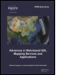 Songnian (EDT)/ Dragicevic Li, Songnian Dragicevic Li, LI SONGNIAN DRAGICEVIC SUZANA VE, Suzana Dragicevic, Suzana (Simon Fraser University) Dragicevic, Dragicevic Suzana... - Advances in Web-Based Gis, Mapping Services and Applications
