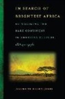 Jeannette Jones, Jeannette Eileen Jones, Jones Jeannette Eileen, Patrick Rael, Manisha Sinha - In Search of Brightest Africa