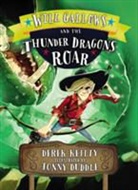 Jonny Duddle, DEREK KEILTY, Keilty Derek, Jonny Duddle, Duddle Jonny - Will Gallows and the Thunder Dragon's Roar