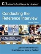 Lorsto Nilsen, Marie L. Radford, Catherine Sheldrick Ross, Catherine Sheldrick/ Nilsen Ross - Conducting the Reference Interview